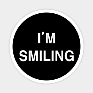 I’m Smiling Magnet